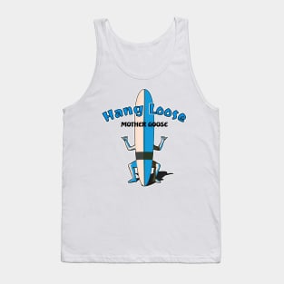 Hang Loose Mother Goose Tank Top